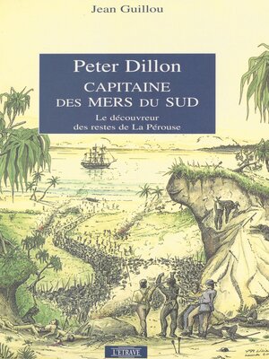 cover image of Peter Dillon, capitaine des mers du Sud